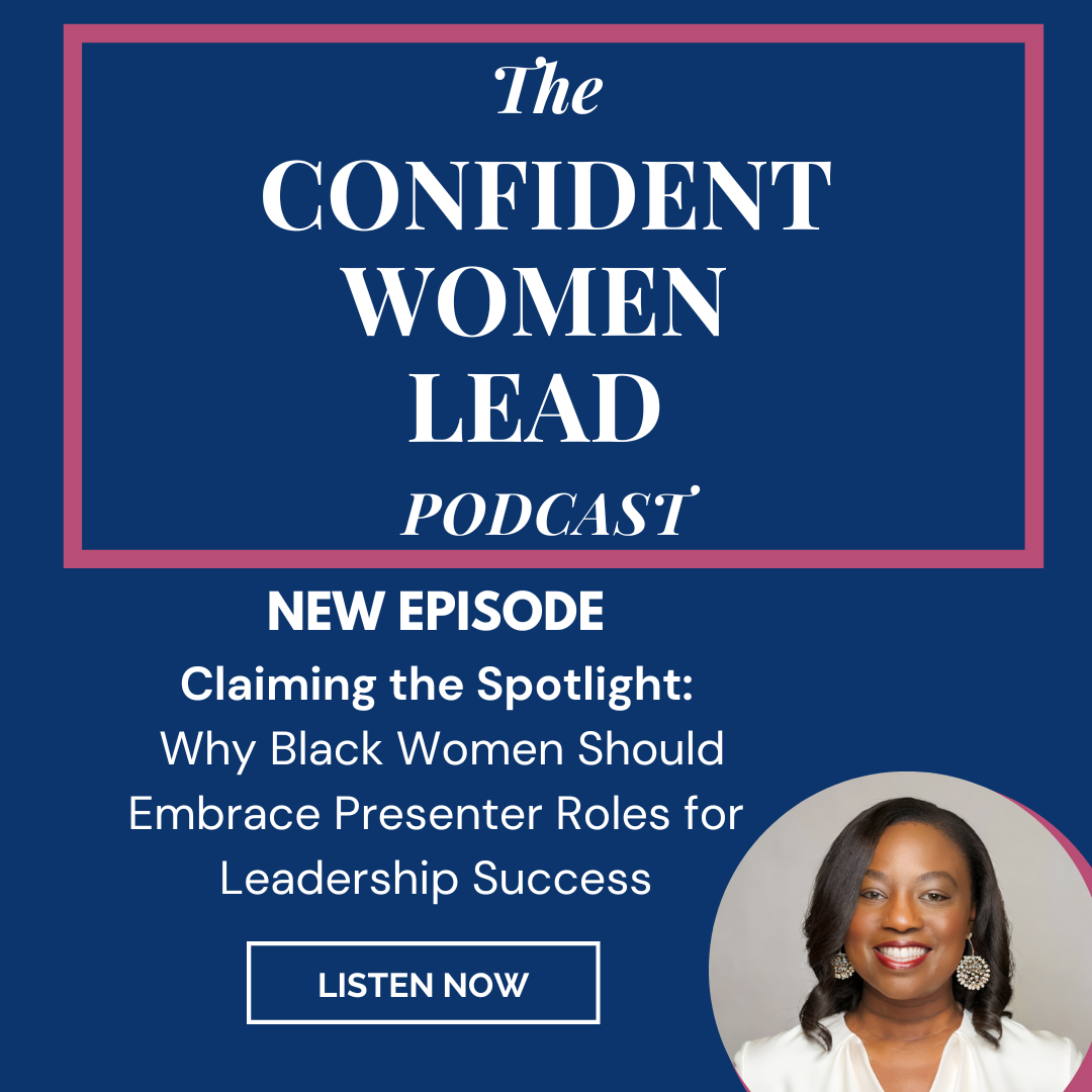 Confident Women Lead Podcast Confident Conversations: Perception is Reality